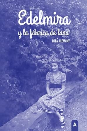 Portada del libro Edelmira y la fábrica de lana de Lola Alemany